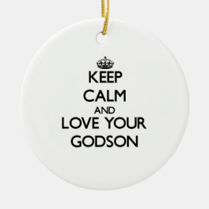 Keep Calm and Love your Godson Ceramic Ornament