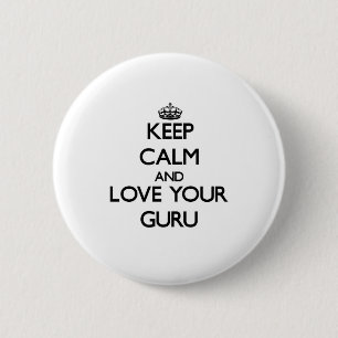Keep Calm and Love your Guru Pinback Button