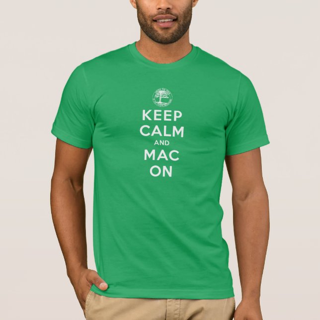 Keep Calm and Mac On T-Shirt (Front)