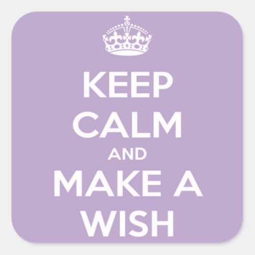 Keep Calm and Make A Wish Lavender Square Sticker