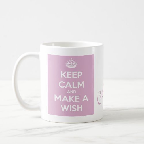 Keep Calm and Make A Wish Pink Coffee Mug