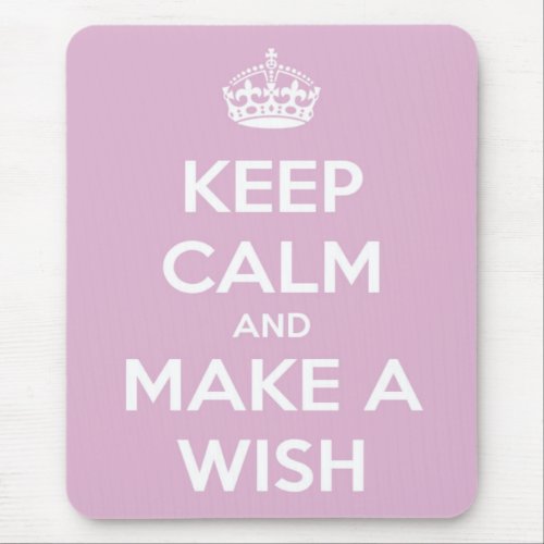 Keep Calm and Make A Wish Pink Mouse Pad