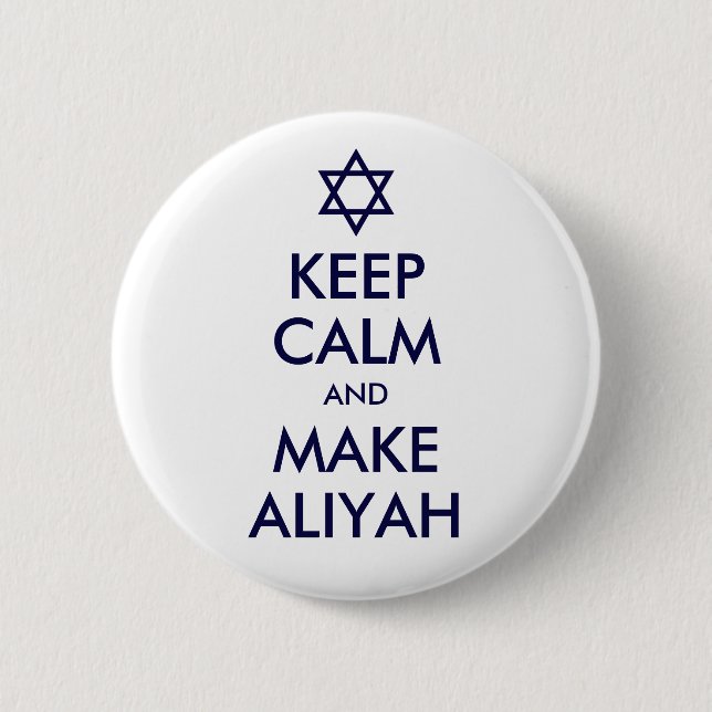 Keep Calm And Make Aliyah Button (Front)