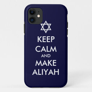 Keep Calm And Make Aliyah iPhone 11 Case