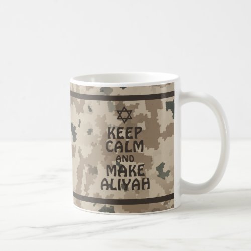 Keep Calm And Make Aliyah Coffee Mug