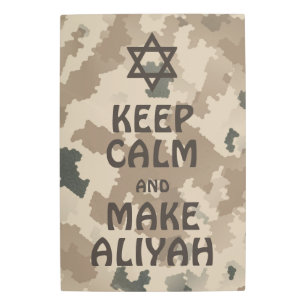 Keep Calm And Make Aliyah - Desert Metal Print