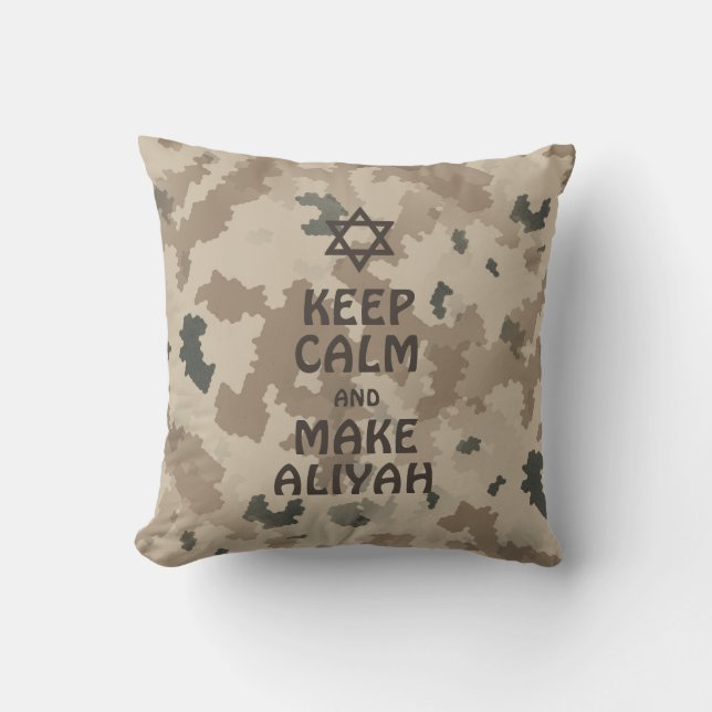 Keep Calm And Make Aliyah - Desert Throw Pillow (Front)
