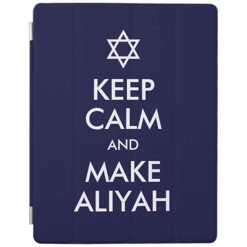 Keep Calm And Make Aliyah iPad Smart Cover