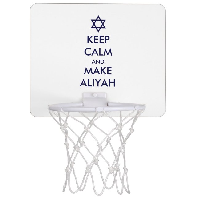Keep Calm And Make Aliyah Mini Basketball Hoop (Front)