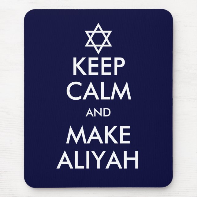 Keep Calm And Make Aliyah Mouse Pad (Front)