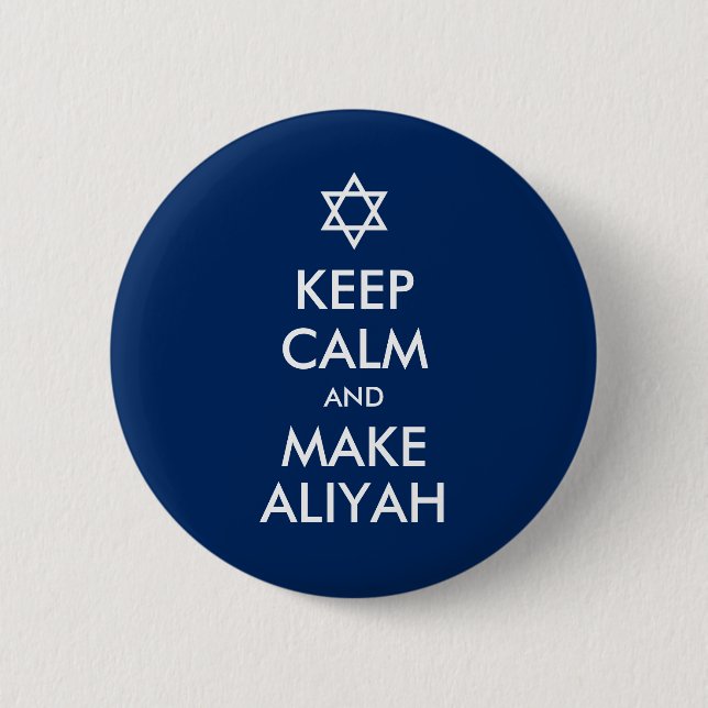 Keep Calm And Make Aliyah Pinback Button (Front)