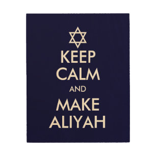 Keep Calm And Make Aliyah Wood Wall Art