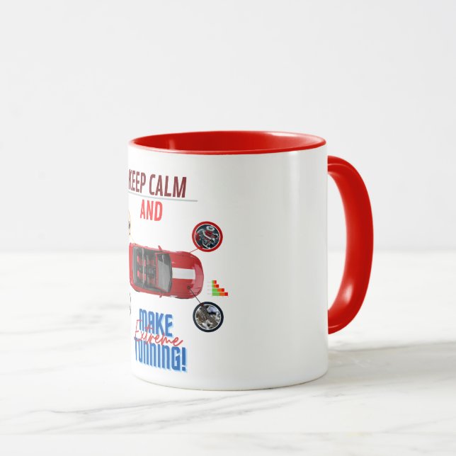 KEEP CALM AND MAKE EXTREME TUNNING MUG (Front Right)