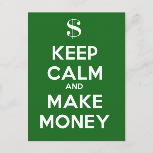 Keep Calm and Make Money Postcard