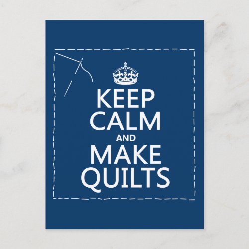 Keep Calm and Make Quilts all colors Postcard
