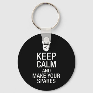 Keep Calm And Make Your Spares Bowing Keychain
