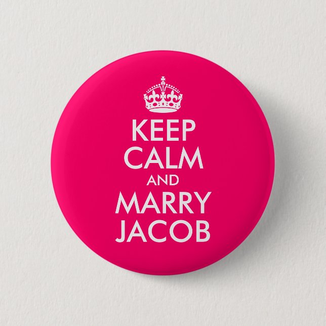 Keep Calm and Marry Jacob Pinback Button (Front)