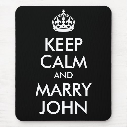 Keep Calm and Marry John Mousepad