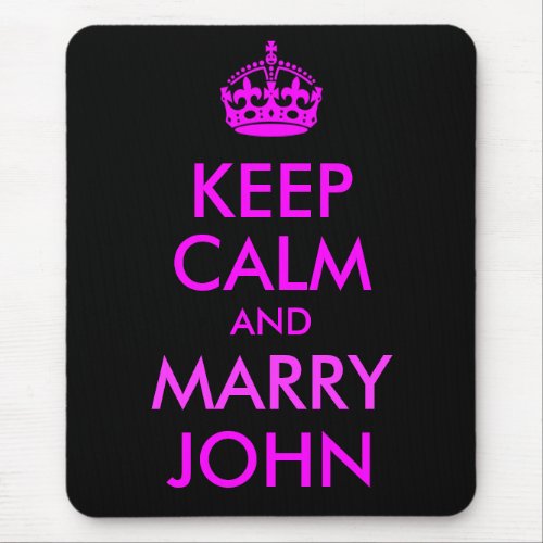 Keep Calm and Marry John Mousepad