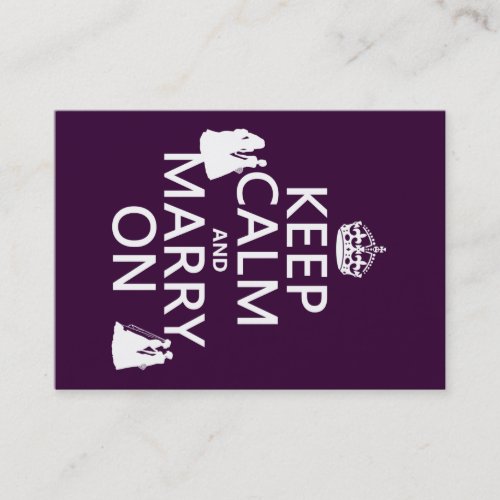 Keep Calm and Marry On - all colors Business Card Templates