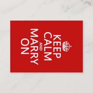 Keep Calm and Marry On (all colors) Business Card