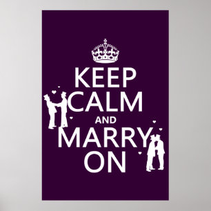 Keep Calm and Marry On (customizable color) Poster