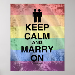 KEEP CALM AND MARRY ON (Gay Marriage) Poster