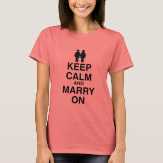 KEEP CALM AND MARRY ON (LES T-Shirt