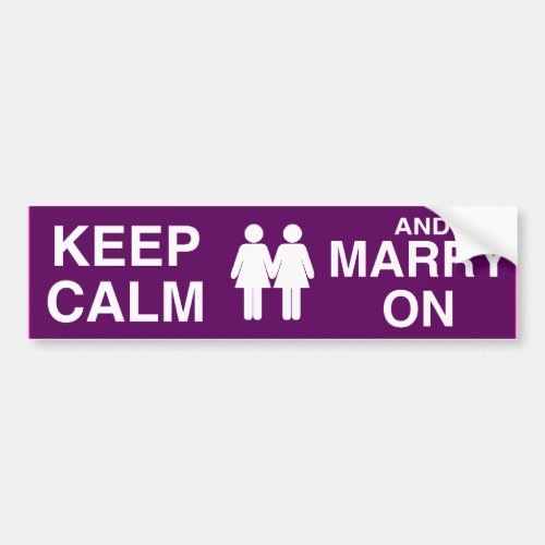 KEEP CALM AND MARRY ON LESBIAN  _png Bumper Sticker