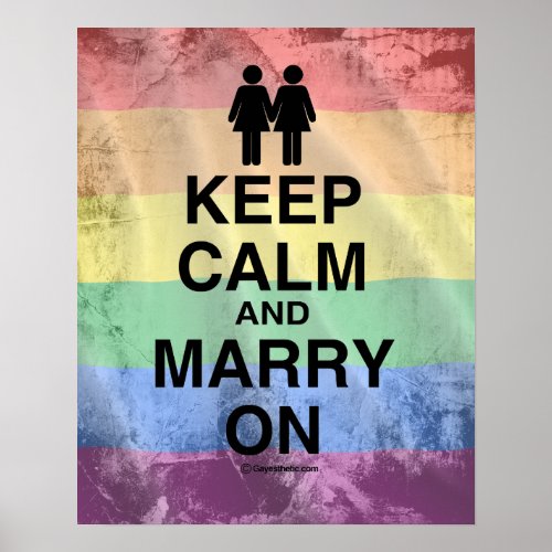 KEEP CALM AND MARRY ON Lesbian Poster