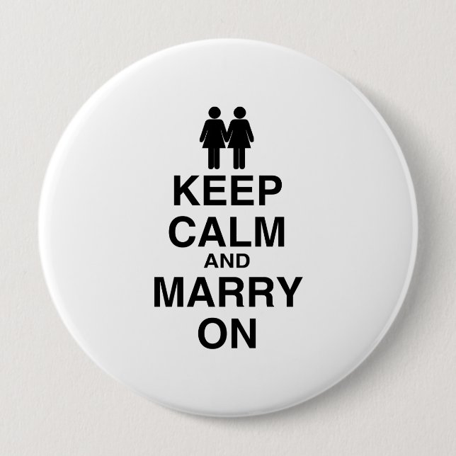 Keep Calm and Marry On - Pinback Button (Front)