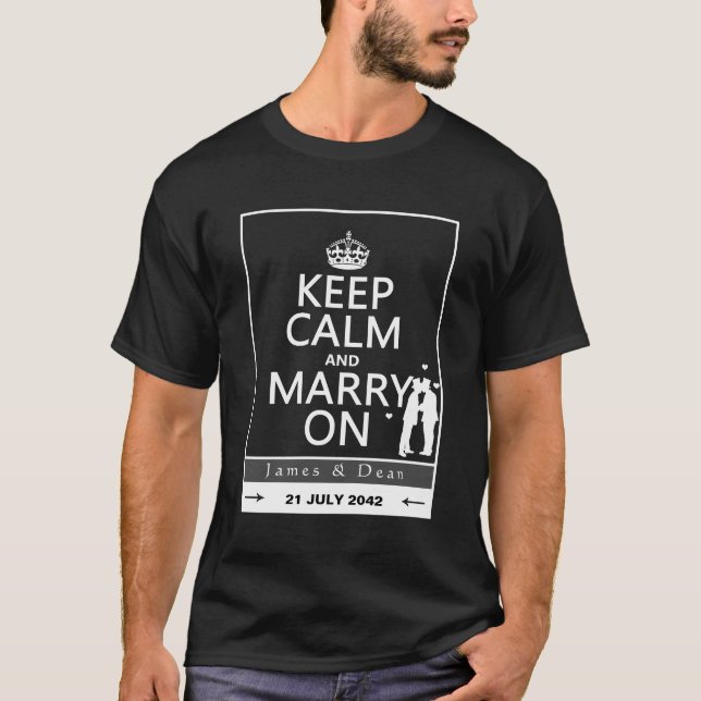 Keep Calm and Marry On (Two Men) T-Shirt (Front)
