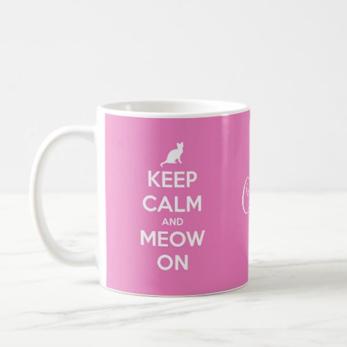 Keep Calm and Meow On Pink Coffee Mug
