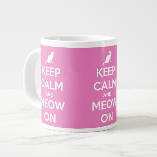 Keep Calm and Meow On Pink Large Coffee Mug