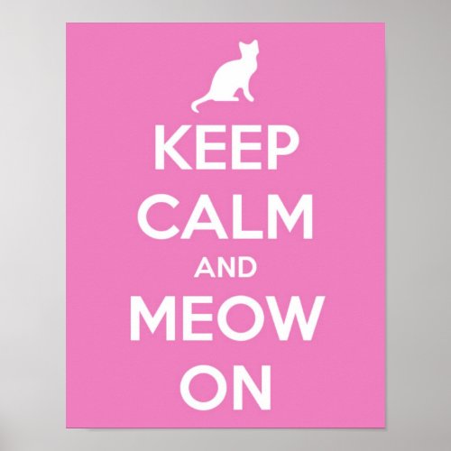 Keep Calm and Meow On Pink Poster