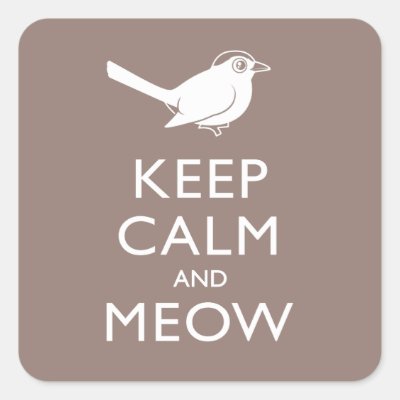 Keep Calm and Meow Square Sticker