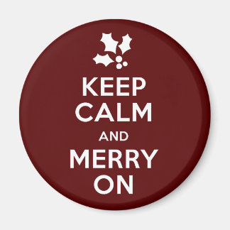 Keep Calm and Merry On Magnet
