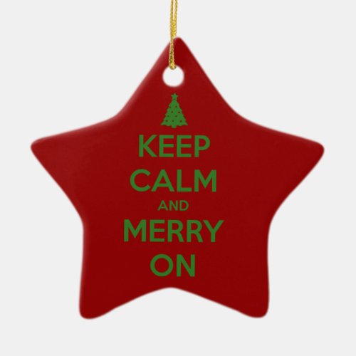 Keep Calm and Merry On Red and Green Ceramic Ornament