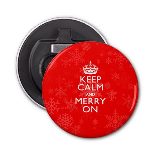 Keep Calm And Merry On Red Snowflakes Bottle Opener