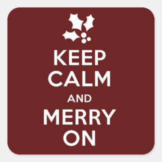 Keep Calm and Merry On Square Sticker