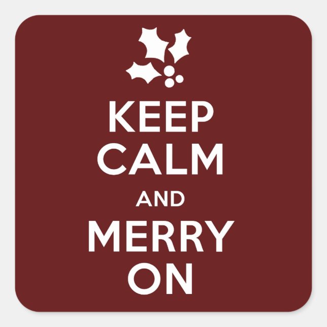 Keep Calm and Merry On Square Sticker (Front)