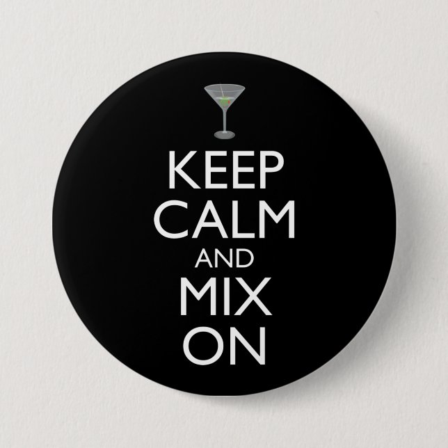 Keep Calm And Mix On Bartender Button (Front)