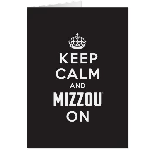 Keep Calm and Mizzou on (Front)