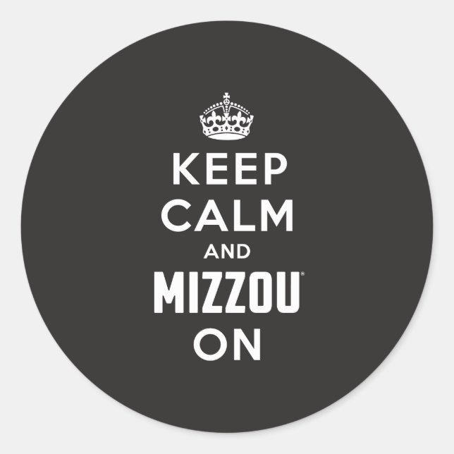 Keep Calm and Mizzou on Classic Round Sticker (Front)