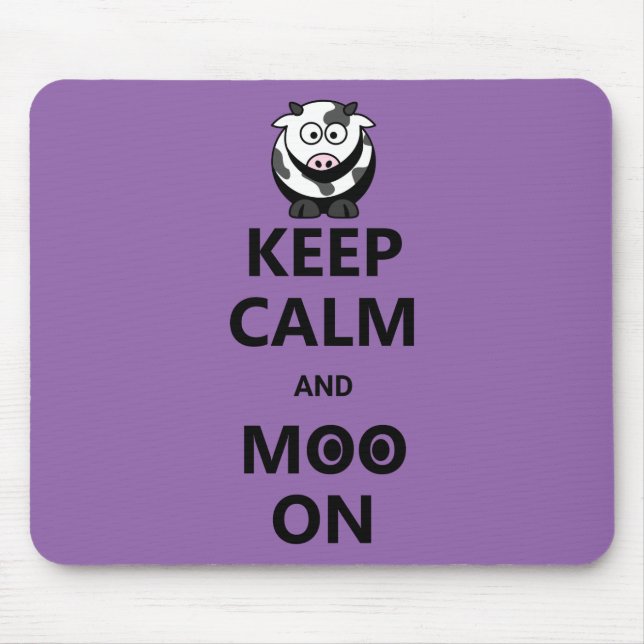 Keep Calm and Moo On - Funny Mouse Pad (Front)
