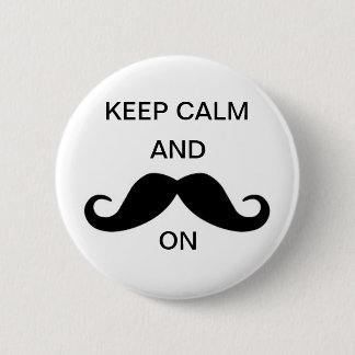 Keep calm and mustache on button