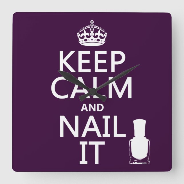 Keep Calm and Nail It (Nail polish) Square Wall Clock (Front)