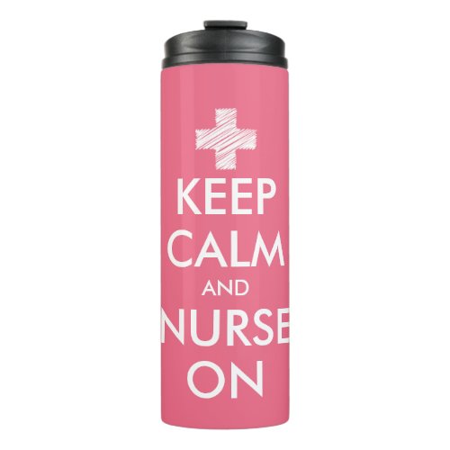 Keep calm and nurse on custom thermal tumbler mug