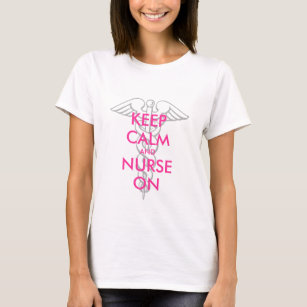 Keep calm and nurse on t shirts with caduceus icon