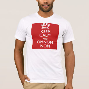 Keep Calm and OmNom Nom T-Shirt